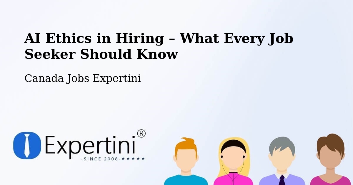 AI Ethics in Recruitment & Hiring – Goderich - Goderich, Canada Jobs Expertini