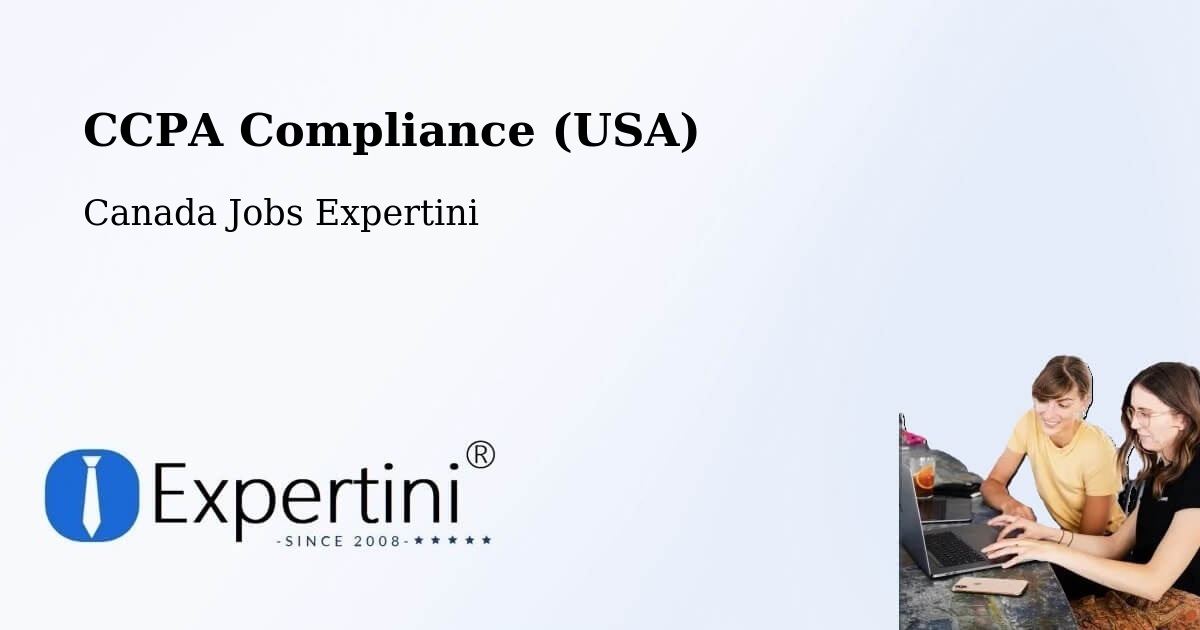 CCPA Compliance (USA) - Canada Jobs Expertini