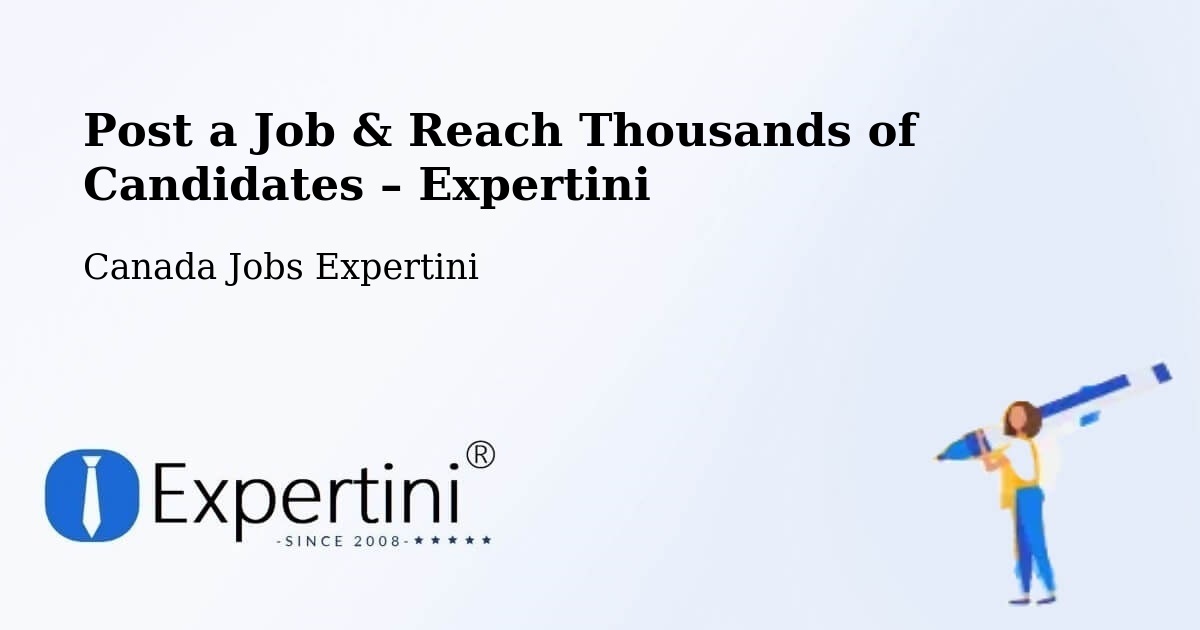 Post a Job in Goderich – Hire the Right Talent - Goderich, Canada Jobs Expertini