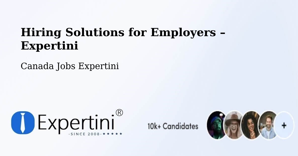 Hiring Solutions for Employers in Goderich - Goderich, Canada Jobs Expertini
