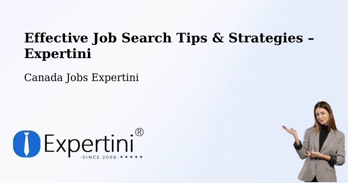 Job Search Tips & Strategies for Job Seekers – Goderich - Goderich, Canada Jobs Expertini
